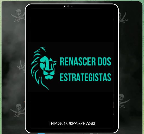 RENASCER DOS ESTRATEGISTAS - THIAGO OKRASZEWSKI